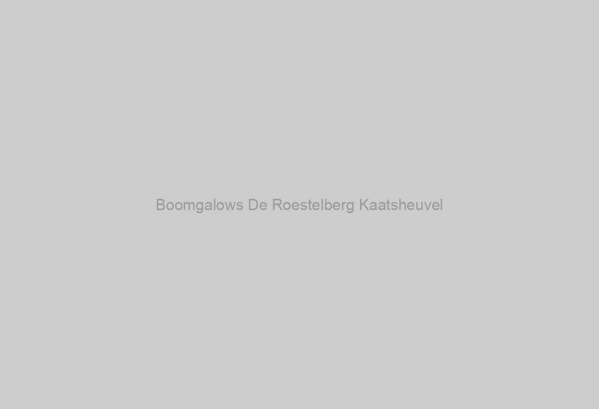 Boomgalows De Roestelberg Kaatsheuvel